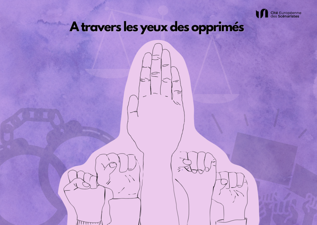 Comment les scénaristes réinventent la politique… à travers les yeux des opprimés