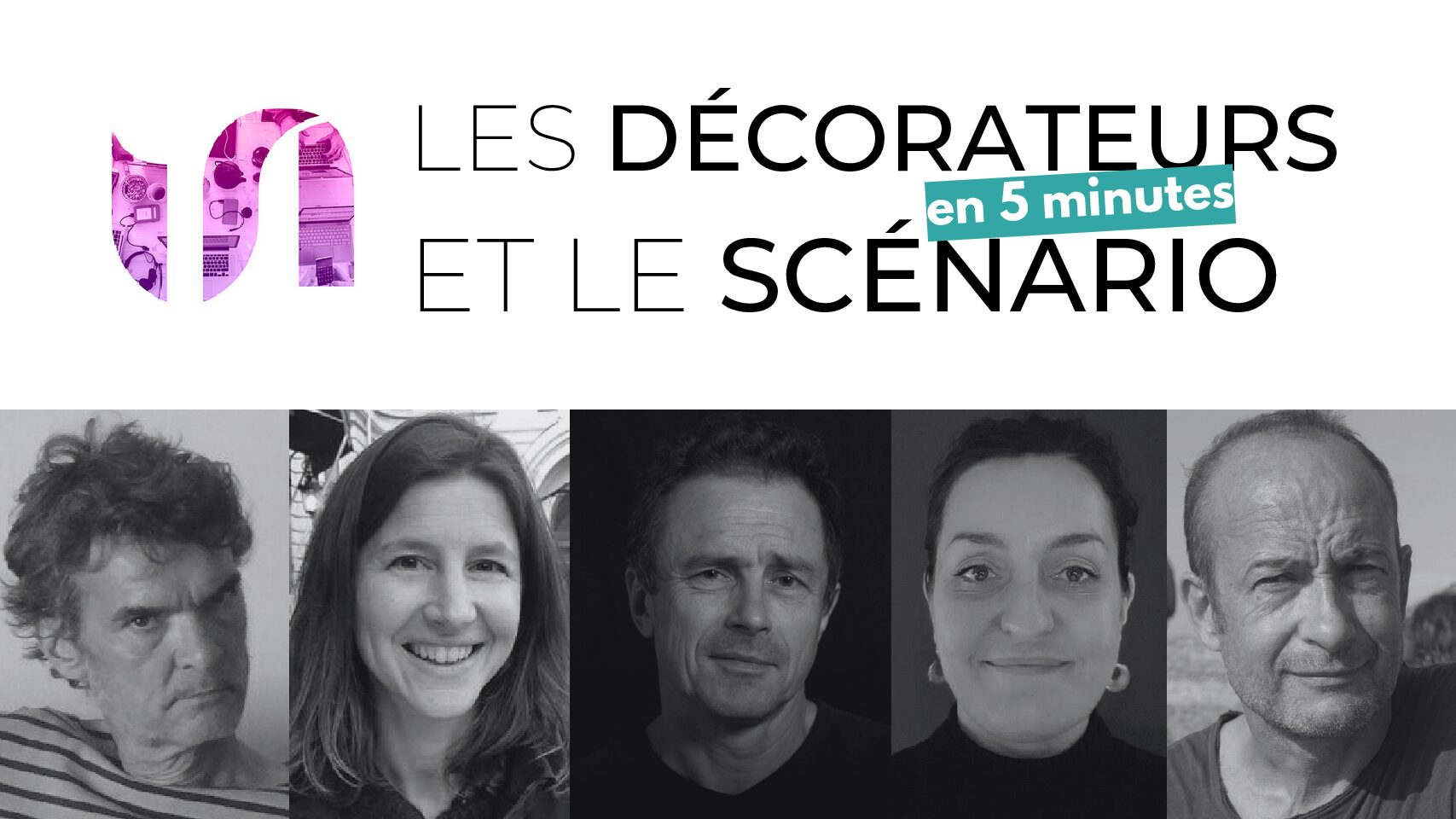 Les Décorateurs et le Scénario