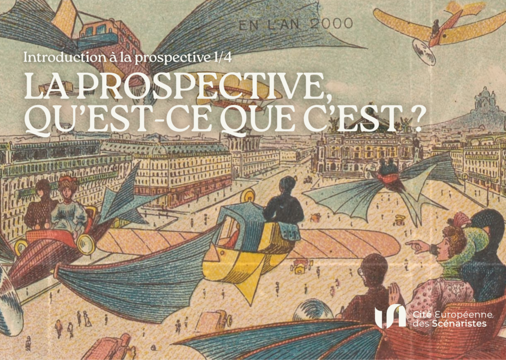 La prospective, qu’est-ce que c’est ?