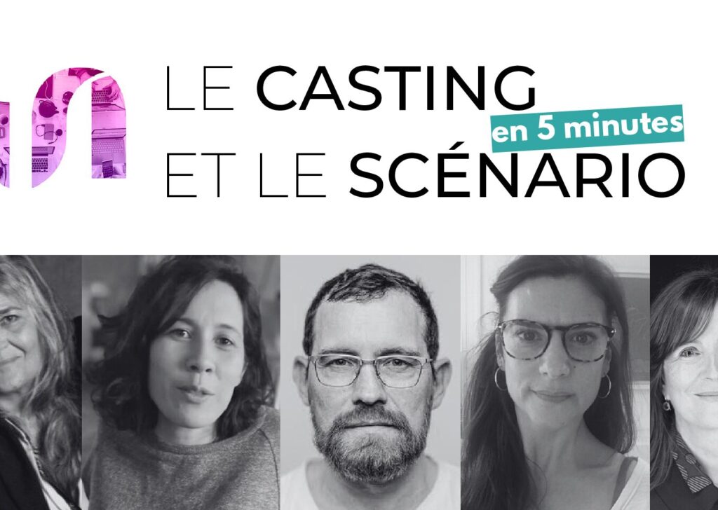 Le Casting et le Scénario