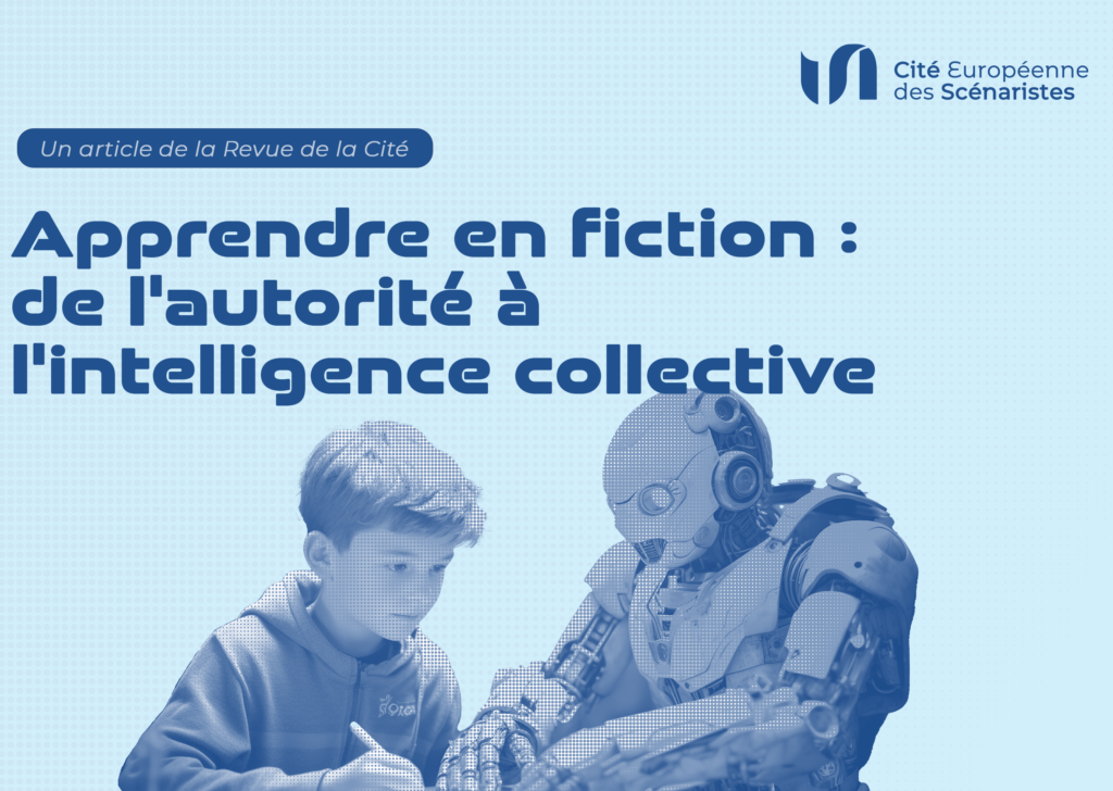 Apprendre en fiction : de l’autorité à l’intelligence collective