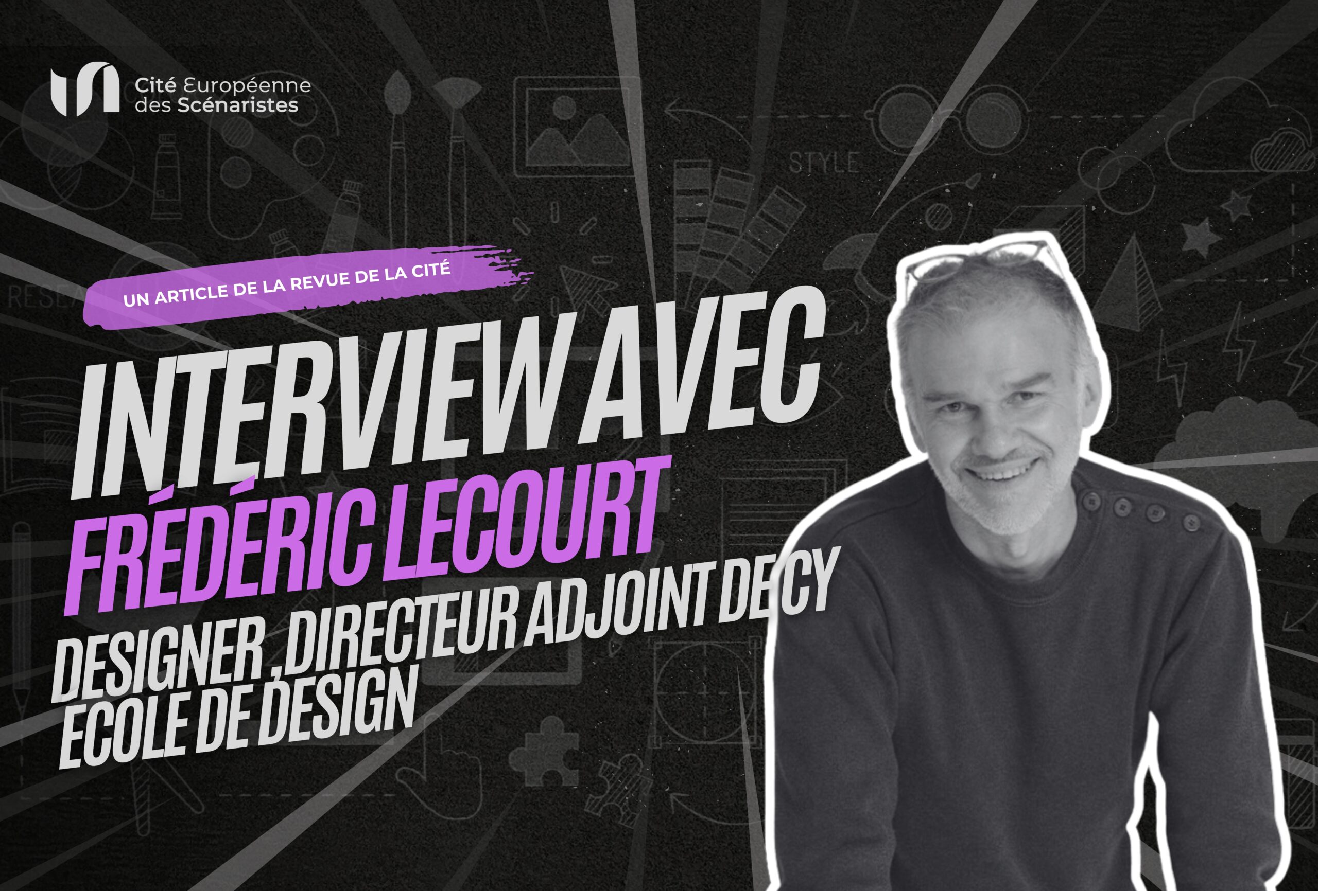 “Le design est une fiction en soi” Rencontre avec Frédéric Lecourt