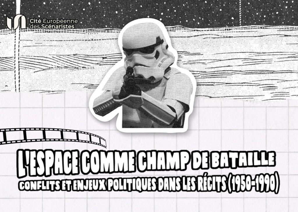 L’espace comme champ de bataille : conflits et enjeux politiques dans les récits spatiaux (1950-1990)